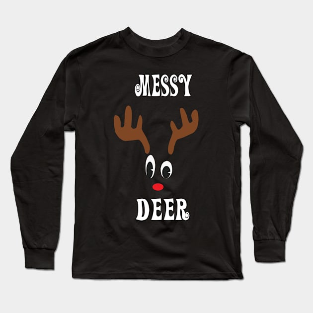 Messy Reindeer Deer Red nosed Christmas Deer Hunting Hobbies Interests Long Sleeve T-Shirt by familycuteycom